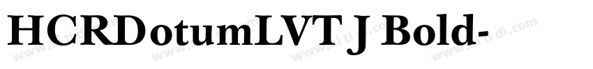 HCRDotumLVT J Bold字体转换